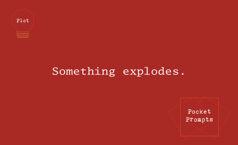 Pocket Prompt Expansion: Something Explodes #1 – Literal Explosions