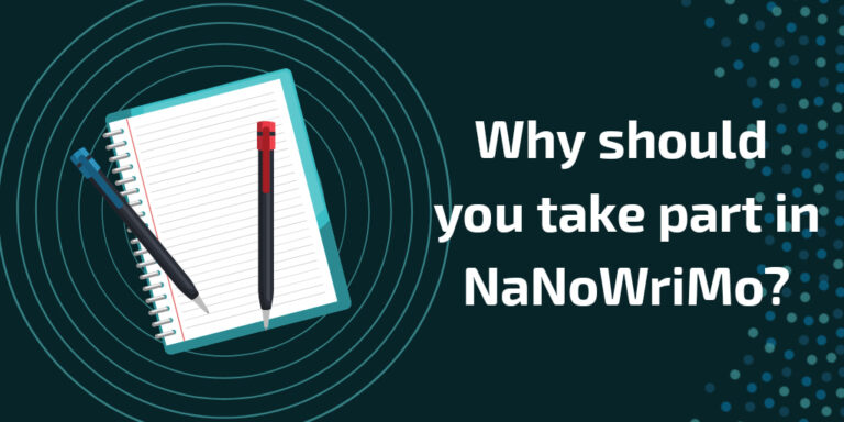 Why Should You Take Part in NaNoWriMo?