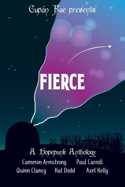 Fierce: A Hopepunk Anthology Coming Soon!